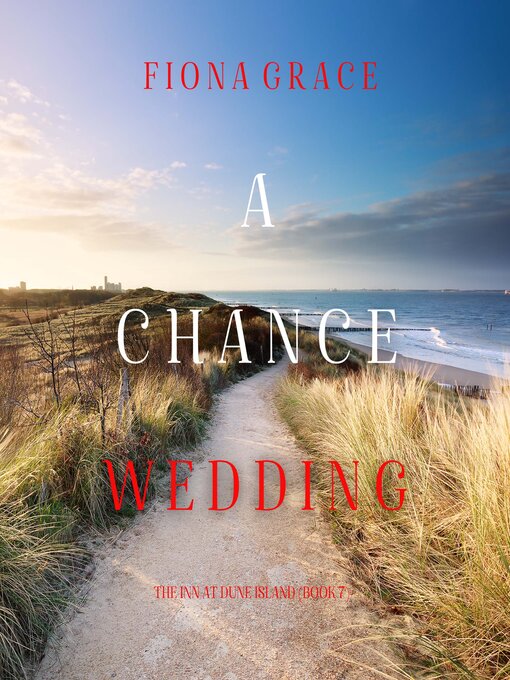 Title details for A Chance Wedding  by Fiona Grace - Available